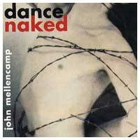 John Mellencamp : Dance Naked